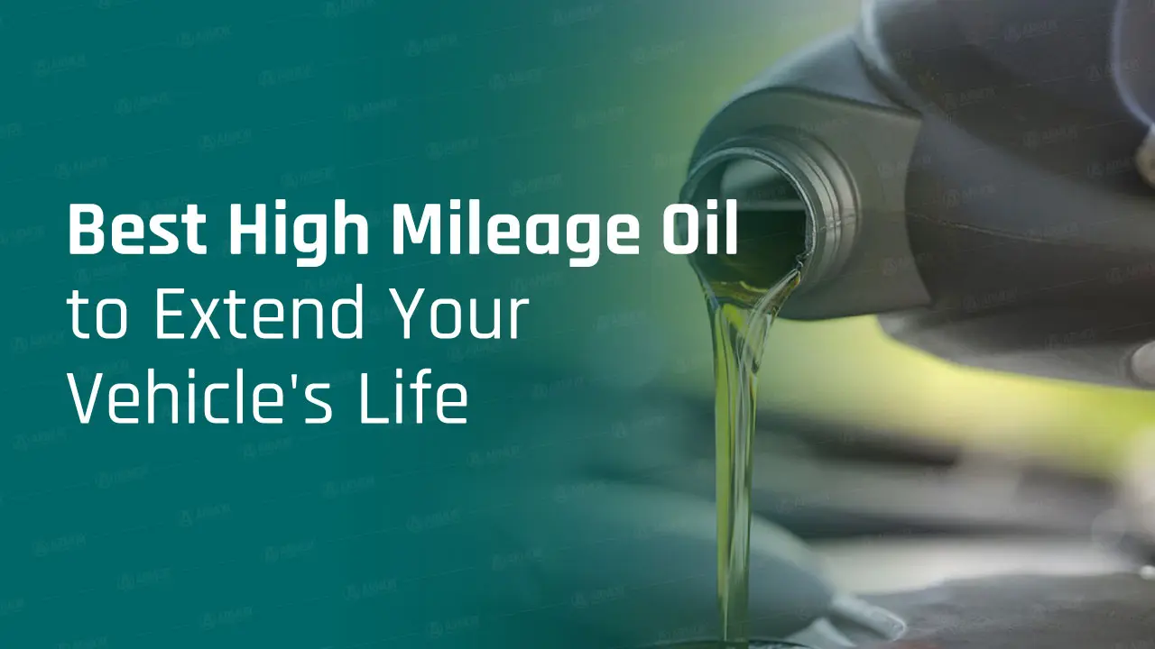 A Handy Guide to Choosing the Best High Mileage Oil to Extend Your Vehicle’s Life